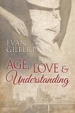 Age, Love, and Understanding (eBook, ePUB) Age, Love, and Understanding (eBook, ePUB)