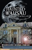 Haunted Wausau (eBook, ePUB)