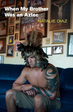 When My Brother Was an Aztec (eBook, ePUB) - Diaz, Natalie