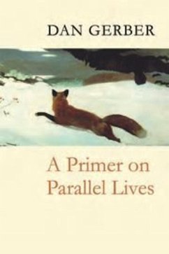 A Primer on Parallel Lives (eBook, ePUB) - Gerber, Dan