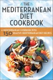 The Mediterranean Diet Cookbook (eBook, ePUB) The Mediterranean Diet Cookbook (eBook, ePUB)