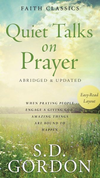 Quiet Talks on Prayer (eBook, ePUB) Quiet Talks on Prayer (eBook, ePUB)