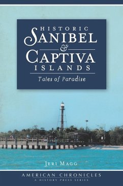 Historic Sanibel & Captiva Islands (eBook, ePUB) - Magg, Jeri