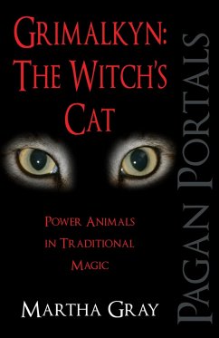 Pagan Portals - Grimalkyn: The Witch's Cat (eBook, ePUB) - Gray, Martha