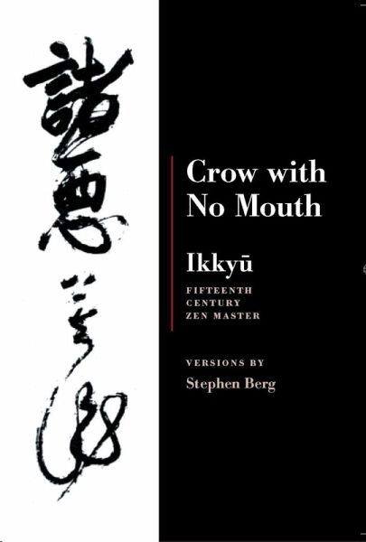 Ikkyu: Crow With No Mouth (eBook, ePUB) Ikkyu: Crow With No Mouth (eBook, ePUB)