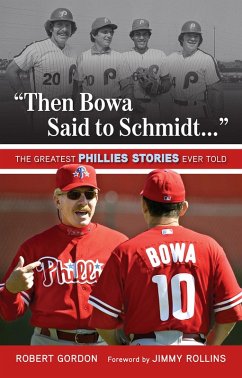 &quote;Then Bowa Said to Schmidt. . .&quote; (eBook, ePUB) - Gordon, Robert