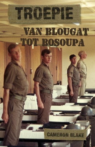 Troepie: Van Blougat tot Bosoupa (eBook, ePUB) Troepie: Van Blougat tot Bosoupa (eBook, ePUB)