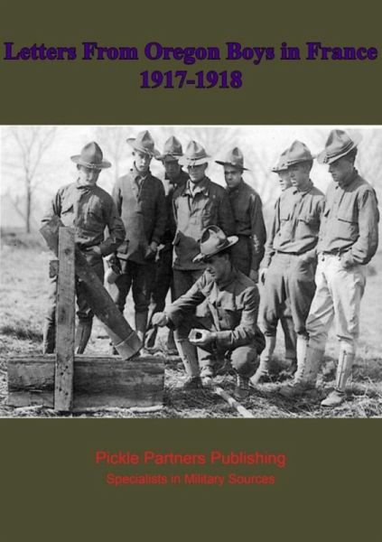 Letters From Oregon Boys in France 1917-1918 (eBook, ePUB)