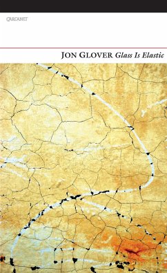 Glass Is Elastic (eBook, ePUB) - Glover, Jon