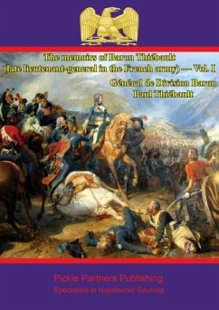 memoirs of Baron Thiebault (late lieutenant-general in the French army) - Vol. I (eBook, ePUB) - Thiebault, General de Division Baron Paul-Charles-Francois-Adrien-Henri Dieudonne