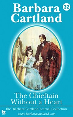 The Chieftain Without a Heart (eBook, ePUB) - Cartland, Barbara
