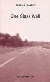 One Glass Wall (eBook, ePUB) One Glass Wall (eBook, ePUB)