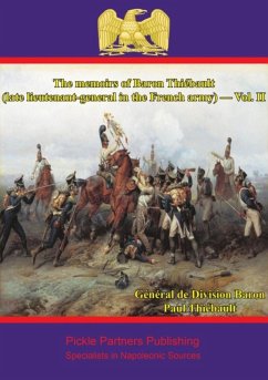 memoirs of Baron Thiebault (late lieutenant-general in the French army) - Vol. II (eBook, ePUB) - Thiebault, General de Division Baron Paul-Charles-Francois-Adrien-Henri Dieudonne