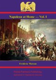 Napoleon at Home - Vol. I (eBook, ePUB)