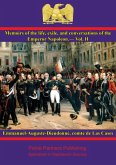 Memoirs of the life, exile, and conversations of the Emperor Napoleon, by the Count de Las Cases - Vol. II (eBook, ePUB)