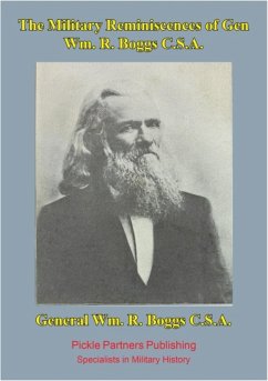 Cover Military reminiscences of Gen. Wm. R. Boggs, C.S.A. [Illustrated Edition] (eBook, ePUB)