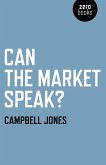 Can The Market Speak? (eBook, ePUB) Can The Market Speak? (eBook, ePUB)