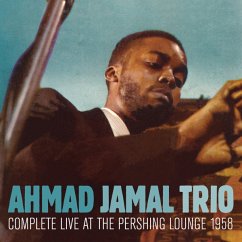 Complete Live At The Pershing Lounge 1958 - Jamal,Ahmad Trio