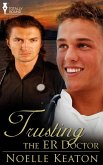 Trusting the ER Doctor (eBook, ePUB) Trusting the ER Doctor (eBook, ePUB)