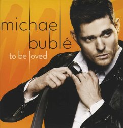 To Be Loved - Buble,Michael