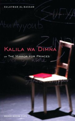 The Mirror for Princes: Kalila Wa Dimna (eBook, ePUB) - Bassam, Sulayman Al