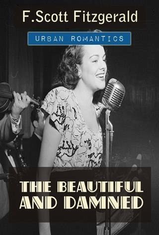 Beautiful and Damned (eBook, ePUB) Beautiful and Damned (eBook, ePUB)