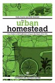 The Urban Homestead (Expanded & Revised Edition) (eBook, ePUB)