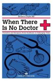 When There Is No Doctor (eBook, ePUB)