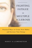Fighting Fatigue in Multiple Sclerosis (eBook, ePUB)