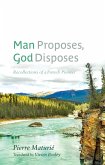 Man Proposes, God Disposes (eBook, ePUB)