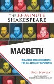 Macbeth: The 30-Minute Shakespeare (eBook, ePUB)