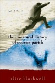 The Unnatural History of Cypress Parish (eBook, ePUB)