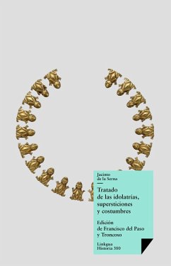 Cover Tratado de las idolatrías, supersticiones y costumbres (eBook, ePUB)