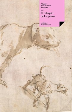 El coloquio de los perros (eBook, ePUB) - De Cervantes Saavedra, Miguel