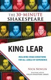 King Lear: The 30-Minute Shakespeare (eBook, ePUB)