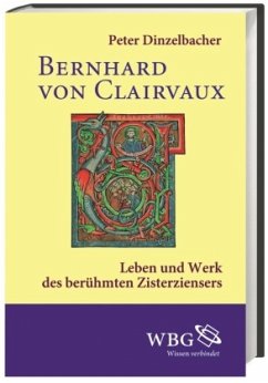 Bernhard von Clairvaux - Dinzelbacher, Peter