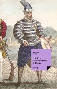 Peribáñez y el comendador de Ocaña (eBook, ePUB) - de Vega y Carpio, Félix Lope