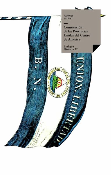 Constitución de las Provincias Unidas del Centro de América (eBook, ePUB)