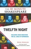Twelfth Night: The 30-Minute Shakespeare (eBook, ePUB)