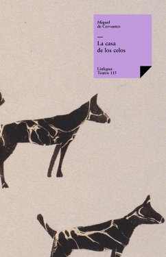 La casa de los celos (eBook, ePUB) - De Cervantes Saavedra, Miguel