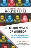 The Merry Wives of Windsor: The 30-Minute Shakespeare (eBook, ePUB)