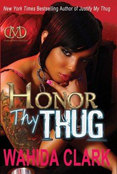Honor Thy Thug (eBook, ePUB) - Clark, Wahida