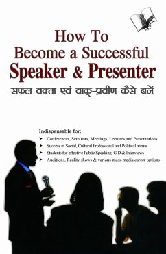 How to Become a Successful Speaker & Presenter (eBook, ePUB) - Dogra 'Nirdosh', Surendra