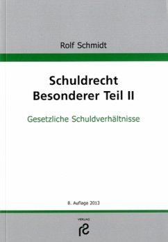 Schuldrecht Besonderer Teil II - Schmidt, Rolf
