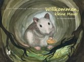 Willkommen, kleine Maus!