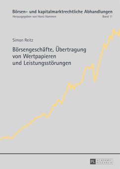 Börsengeschäfte, Übertragung von Wertpapieren und Leistungsstörungen - Reitz, Simon