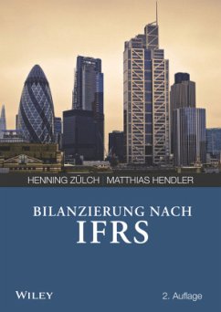 Bilanzierung nach International Financial Reporting Standards (IFRS) - Zülch, Henning; Hendler, Matthias