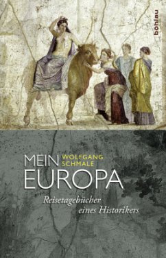 Mein Europa - Schmale, Wolfgang