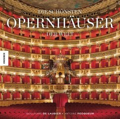 Die schönsten Opernhäuser der Welt - Laubier, Guillaume de;Pecqueur, Antoine