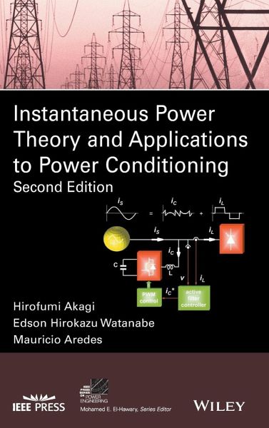 Instantaneous Power Theory and Applications to Power Conditioning